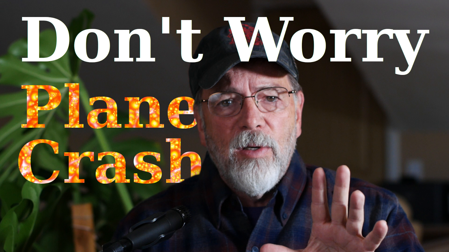 Plane Crash… Don’t Worry, Be Happy